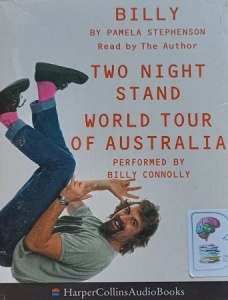 Billy - Two Night Stand - World Tour of Australia written by Billy Connolly and Pamela Stephenson performed by Billy Connolly and Pamela Stephenson on Cassette (Abridged)